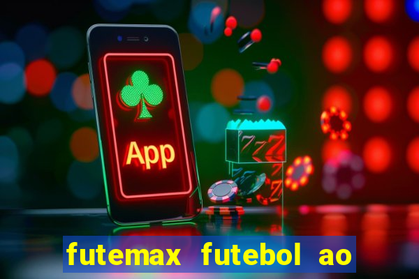 futemax futebol ao vivo real madrid